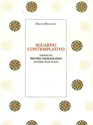 cover image of Sguardo contemplativo. Saggio su Pietro Damasceno autore filocalico